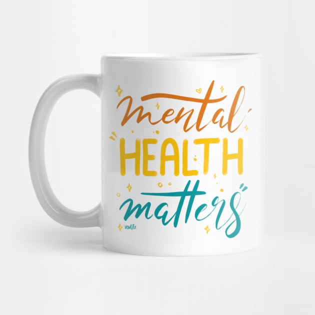 Mental Health Matters by von vix